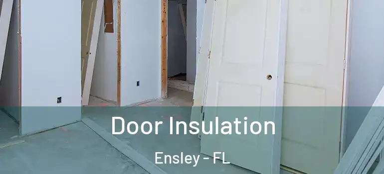 Door Insulation Ensley - FL