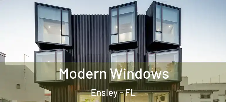 Modern Windows Ensley - FL