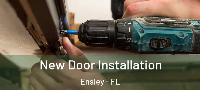New Door Installation Ensley - FL