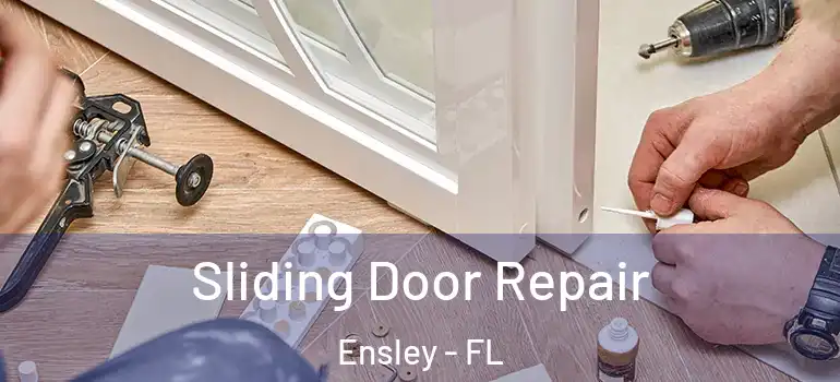 Sliding Door Repair Ensley - FL