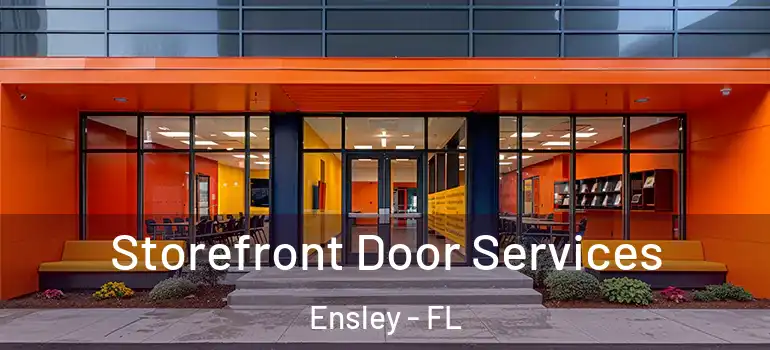 Storefront Door Services Ensley - FL