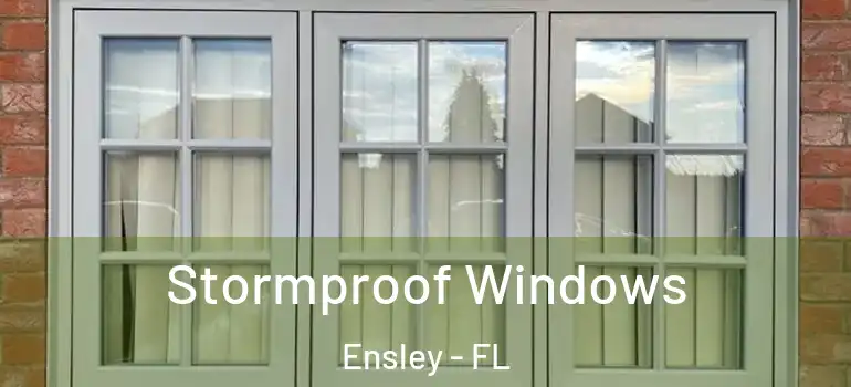Stormproof Windows Ensley - FL